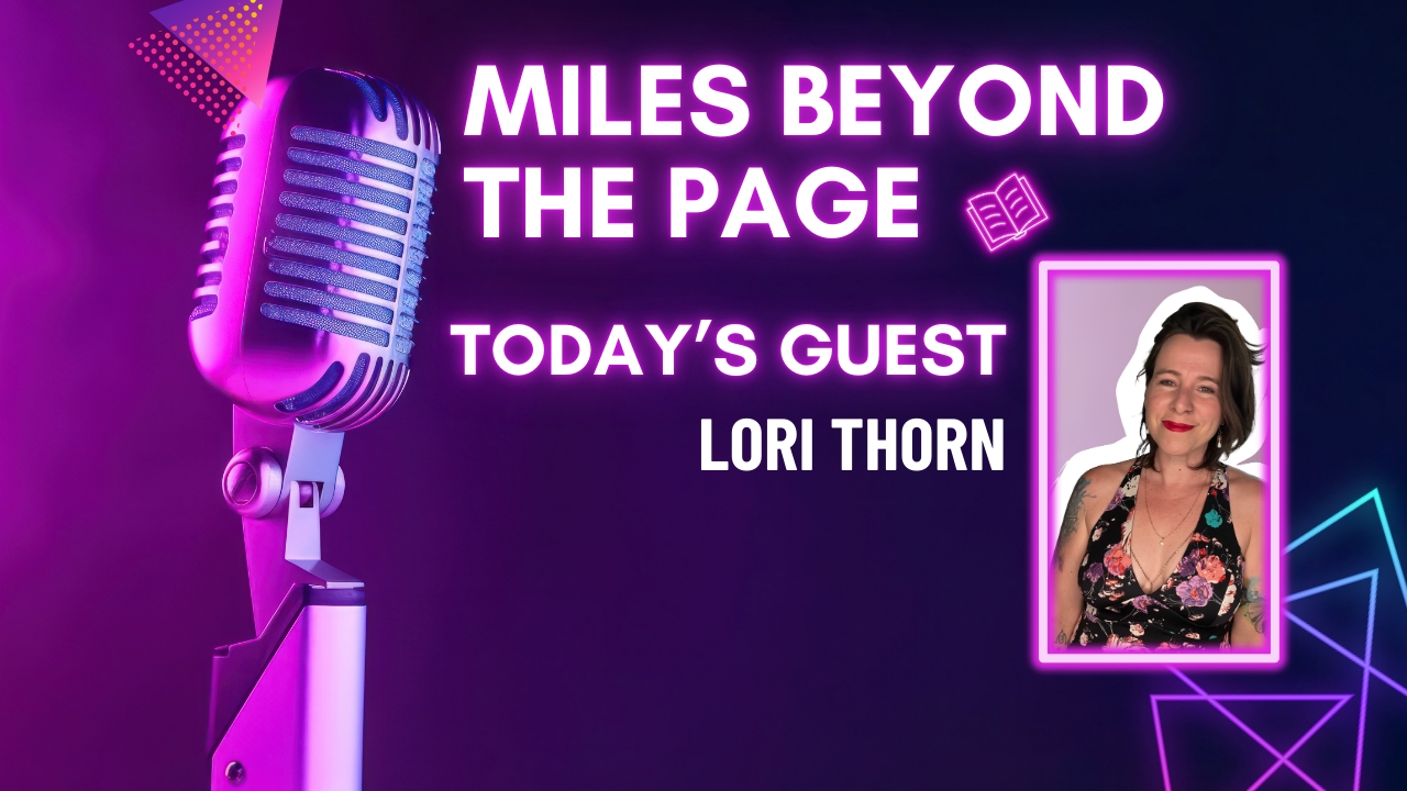 Miles Beyond the Page | Lori Thorn