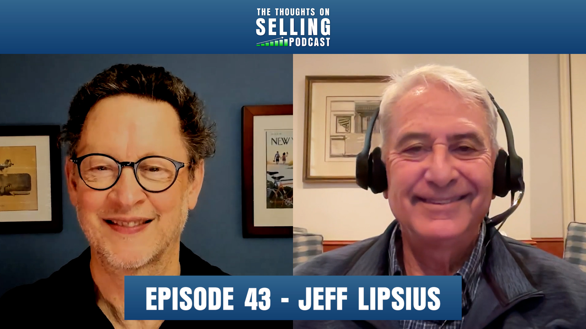 43: The Inner Game of Selling with Jeff Lipsius