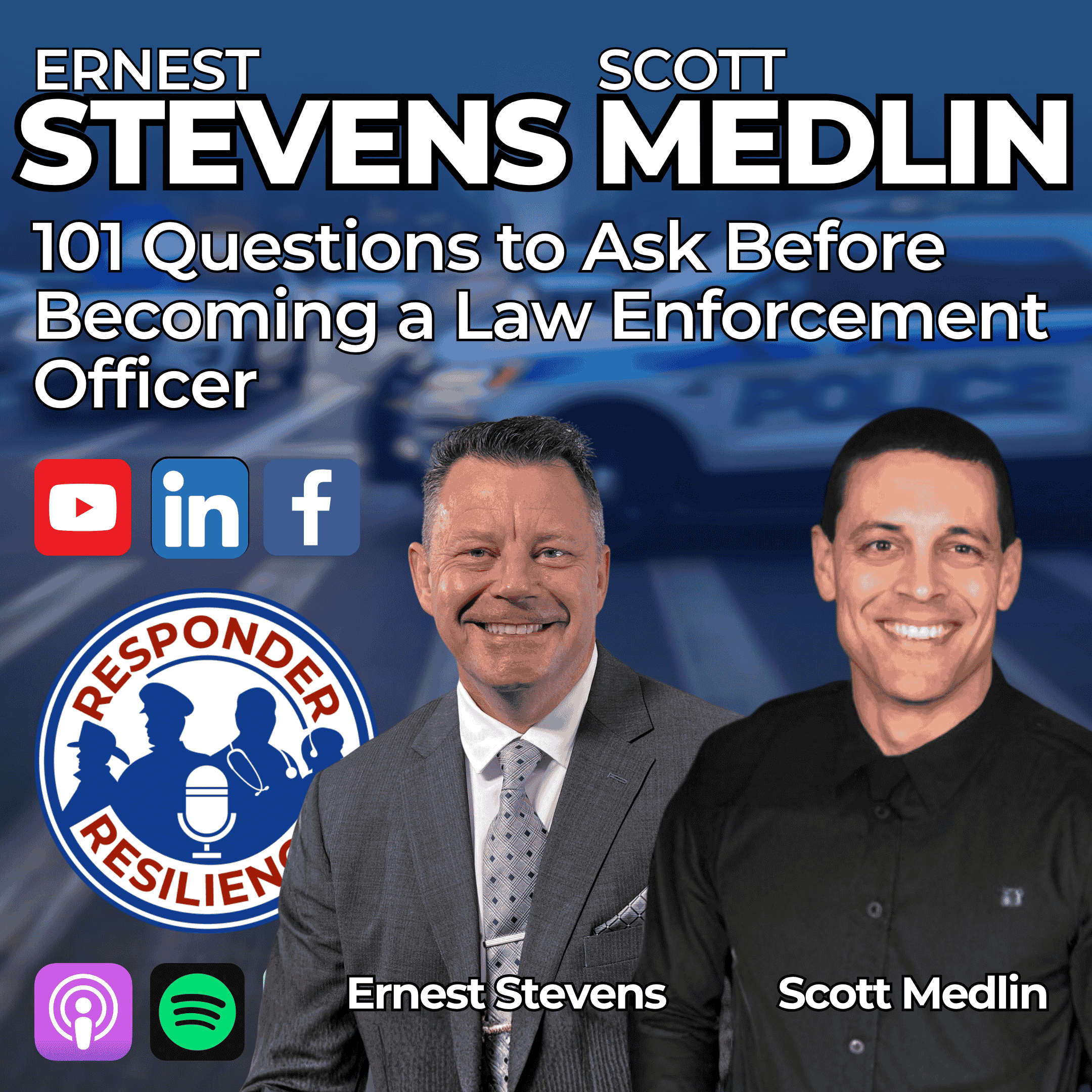 101 Questions To Ask Before Becoming A Law Enforcement Officer with Guests Ernie Stevens and Scott Medlin | S5 E43 101 Questions To Ask Before Becoming A Law Enforcement Officer with Guests Ernie Stevens and Scott Medlin | S5 E43