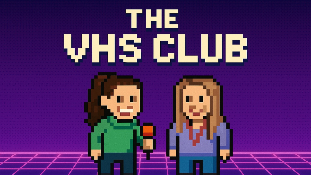 The VHS Club The VHS Club