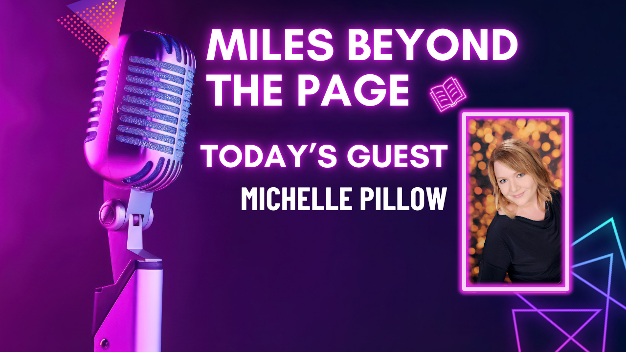 Miles Beyond the Page | Michelle Pillow