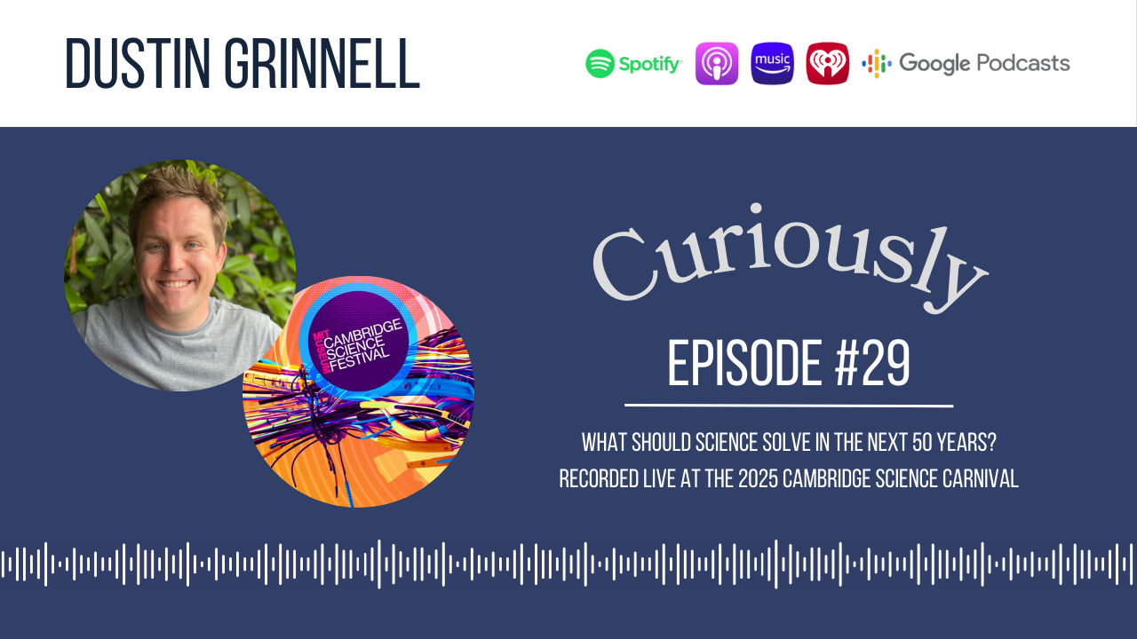 What Should Science Solve in the Next 50 Years? Recorded Live at the 2025 Cambridge Science Carnival