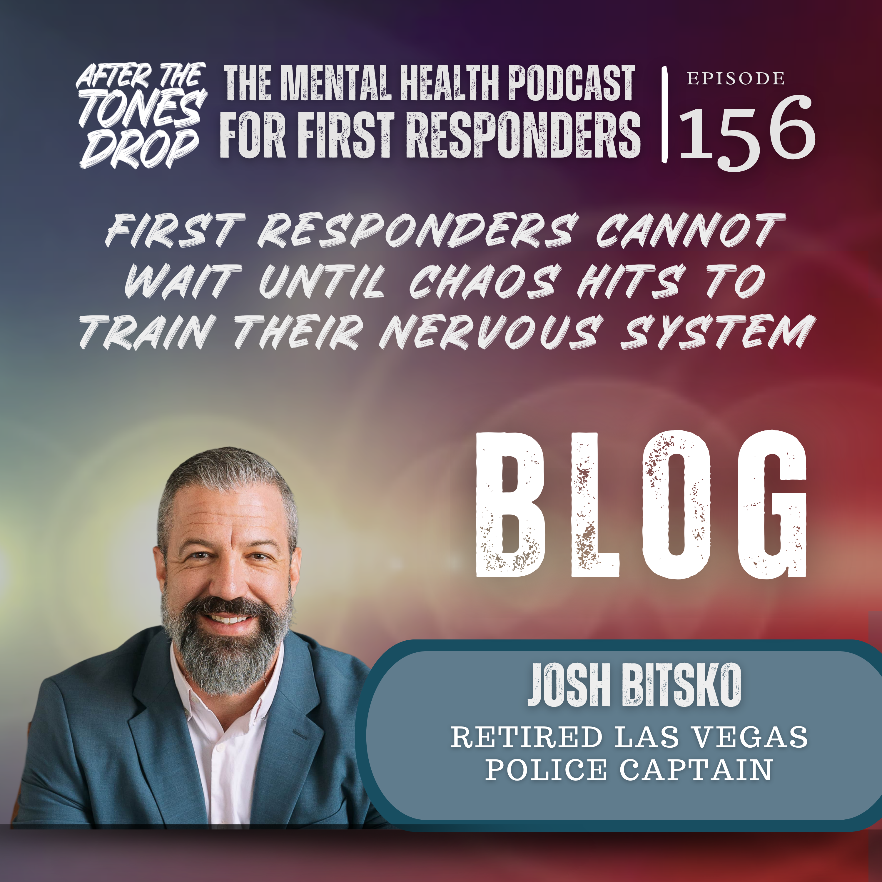 First Responders Cannot Wait Until Chaos Hits to Train Their Nervous System