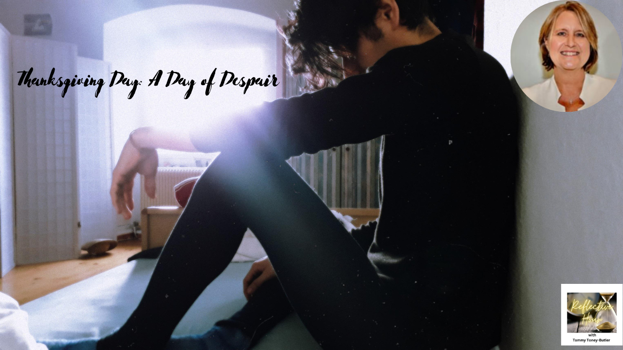 Thanksgiving Day: A Day of Despair