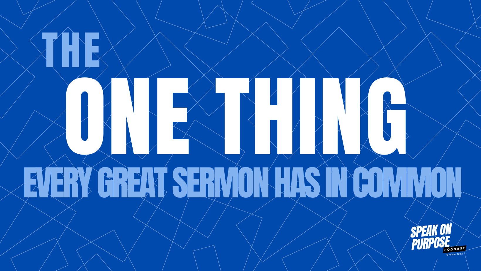 The One Thing Every Great Sermon Has in Common