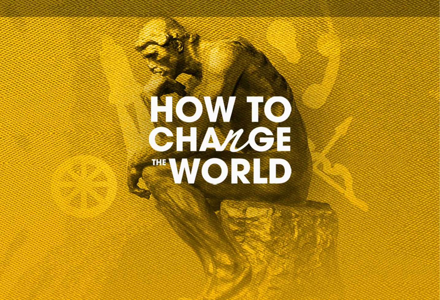 How to Change the World: The History & Future of Innovation