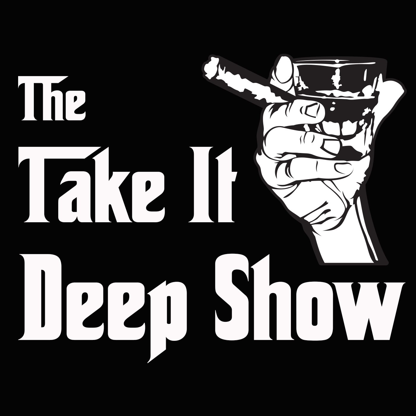 THE TAKE IT DEEP SHOW