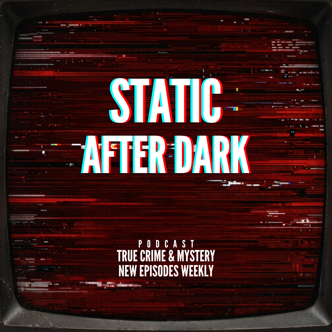 Welcome to Static After Dark: Your New Weekly Destination for the Unexplained Welcome to Static After Dark: Your New Weekly Destination for the Unexplained