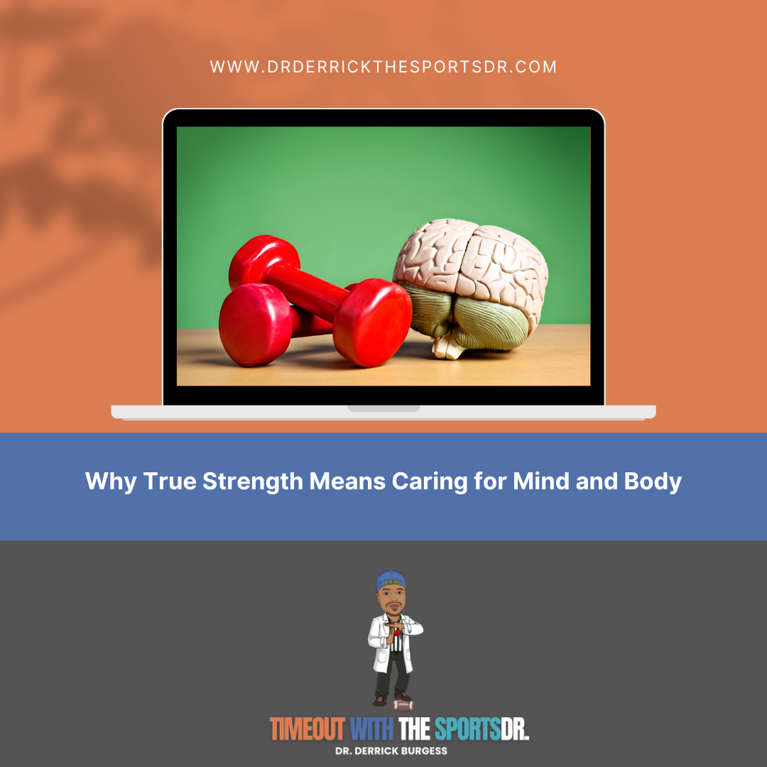 Why True Strength Means Caring for Mind and Body