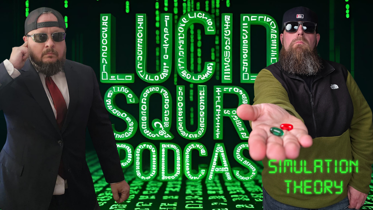 Is This Real… or Just a Simulation? 🌀 | Lucid Squirrel Podcast Ep. 12