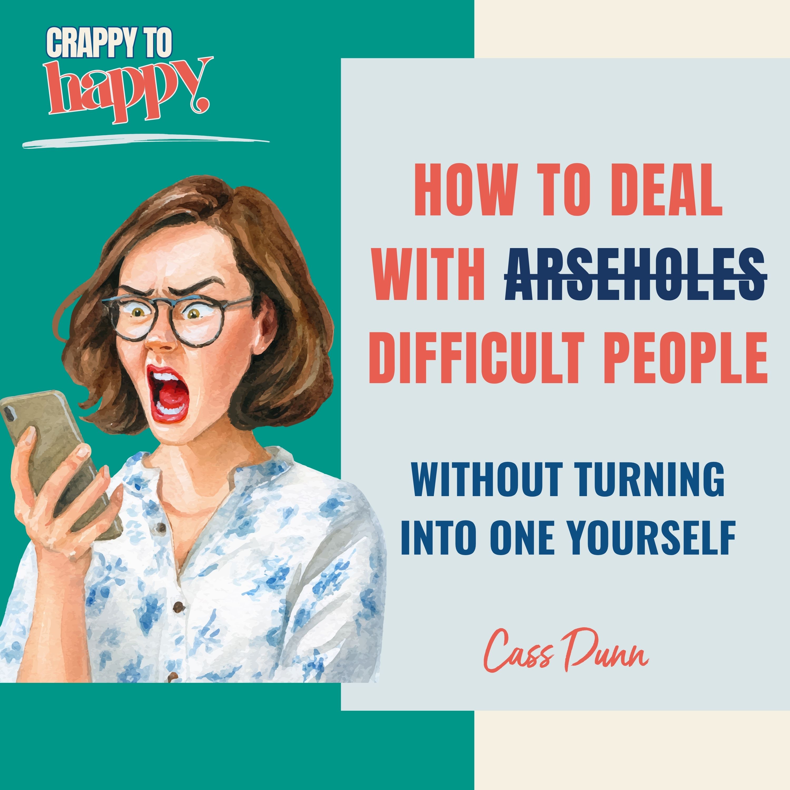 How to Deal with Difficult People