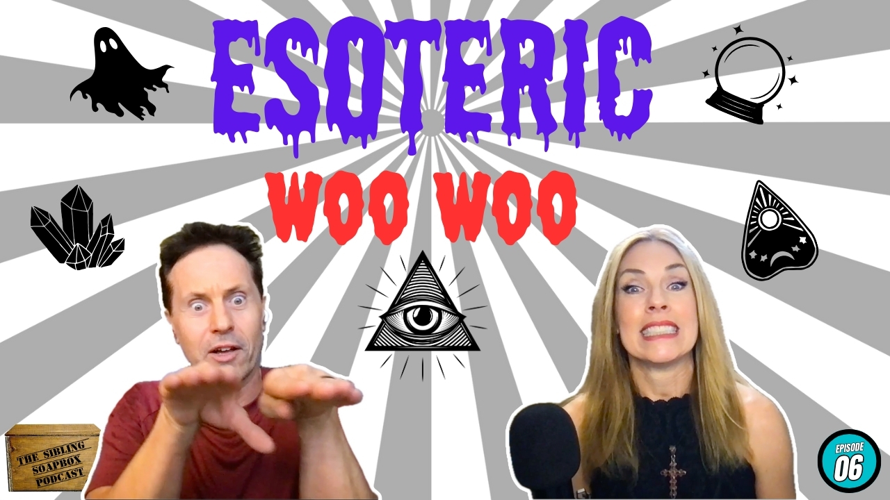Esoteric Woo-Woo