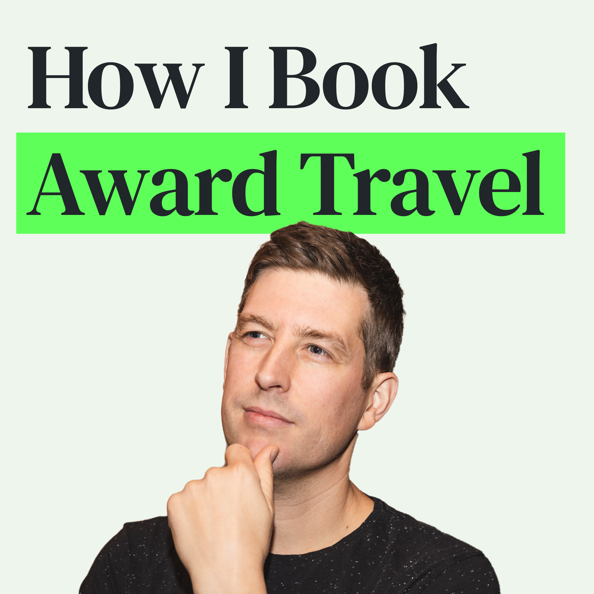 My Process for Booking Travel with Points & Miles