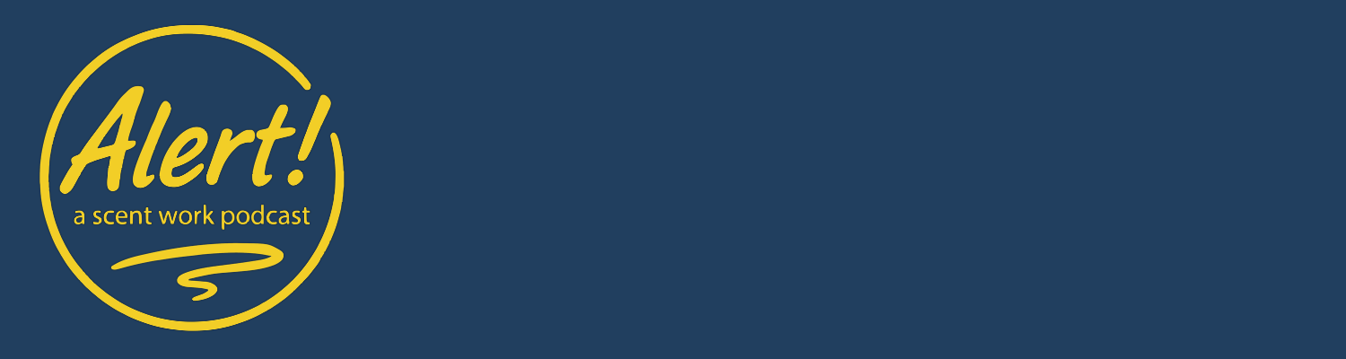 Alert! Scent Work Alert! Scent Work