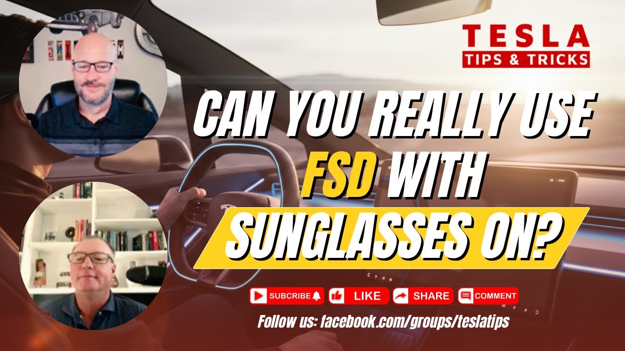 FSD with Sunglasses — Can Tesla Really See Through Them?