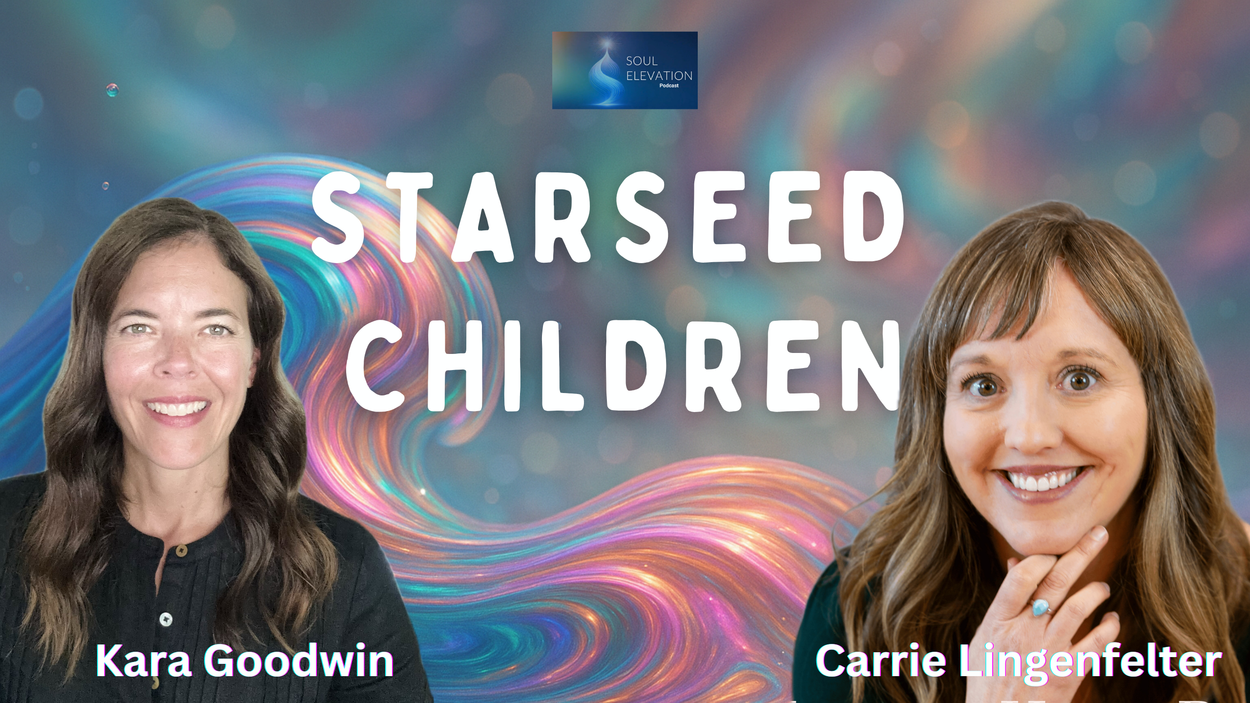 Starseed Kids & Conscious Parenting in a New Era - Carrie Lingenfelter Starseed Kids & Conscious Parenting in a New Era - Carrie Lingenfelter