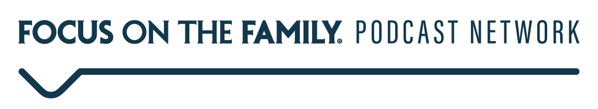 Focus on the Family Podcast Network