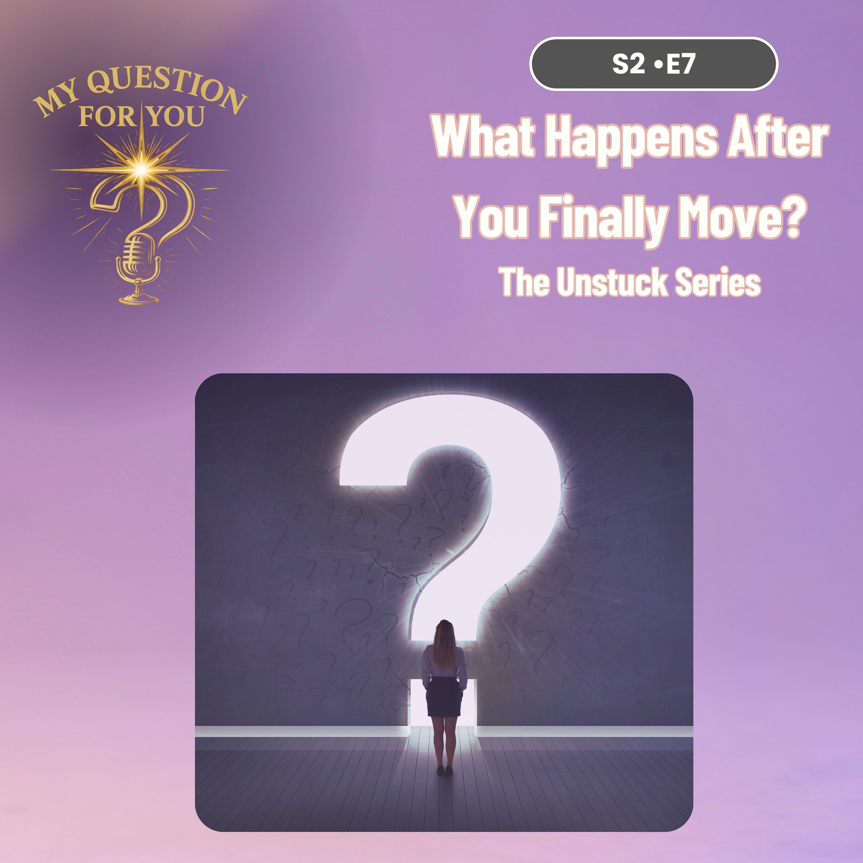 What Happens After You Finally Move? What Happens After You Finally Move?