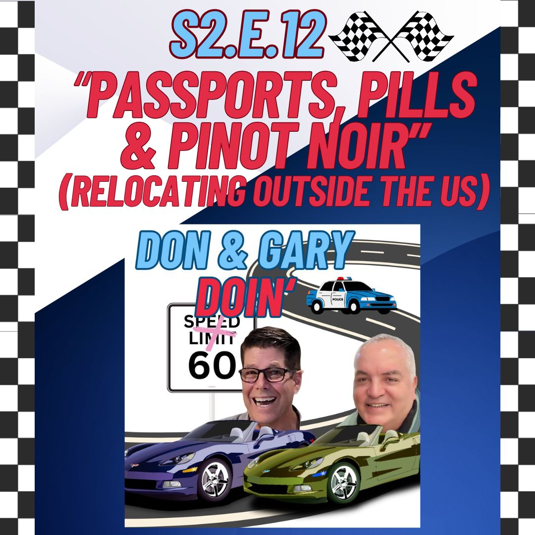 E.12 Passports, Pills, & Pinot Noir (Relocating Outside the US)