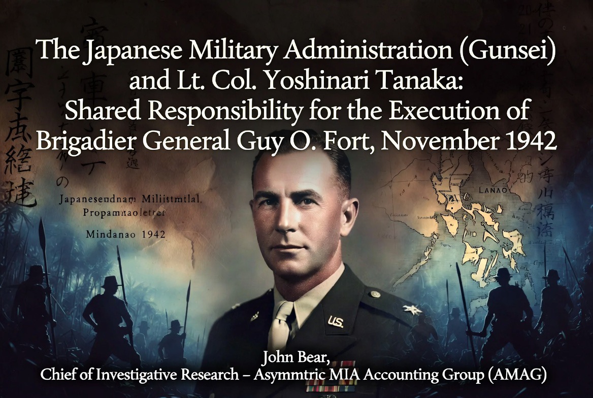The Japanese Military Administration (Gunsei) and Lt. Col. Yoshinari Tanaka: Shared Responsibility for the Execution of Brigadier General Guy O. Fort, November 1942