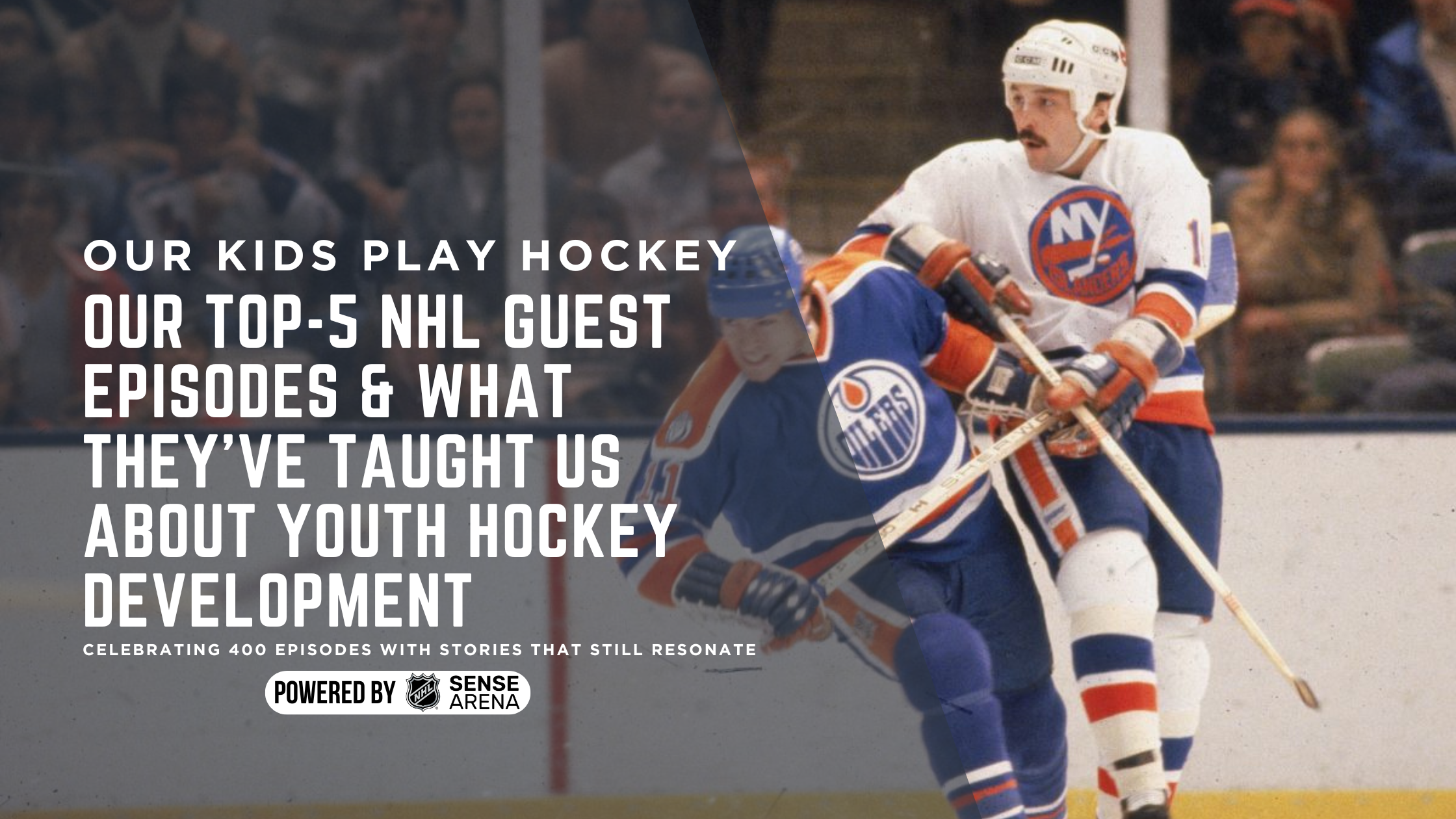 Our Top-5 NHL Guest Episodes & What They’ve Taught Us About Youth Hockey Development