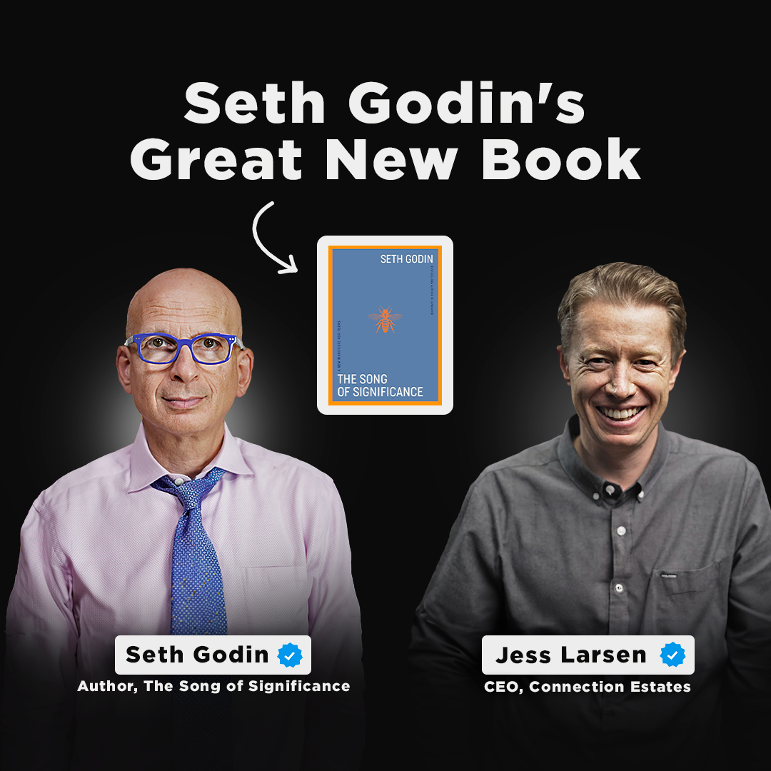 Seth Godin & His Incredible New Book “The Song Of Significance.”