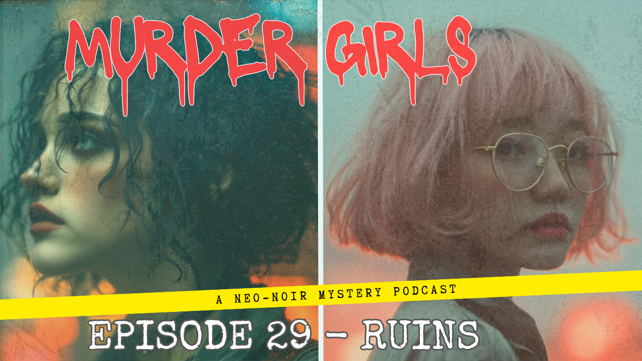 Preview of Episode 29: Ruins