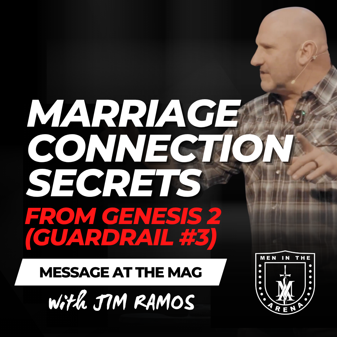 Marriage Connection Secrets from Genesis 2 (Guardrail #3) - Message at the MAG EP 932