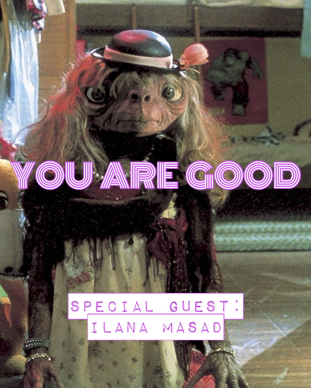 E.T. the Extra-Terrestrial w. Ilana Masad + River Butcher