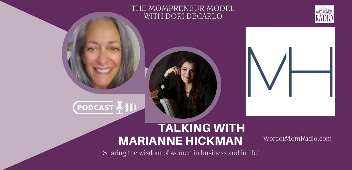 Marianne Hickman on The Mompreneur Model with Dori DeCarlo