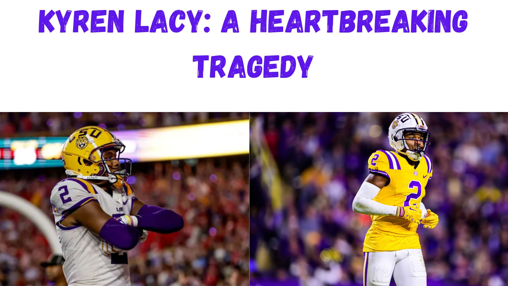 "Kyren Lacy: A Heartbreaking Tragedy"