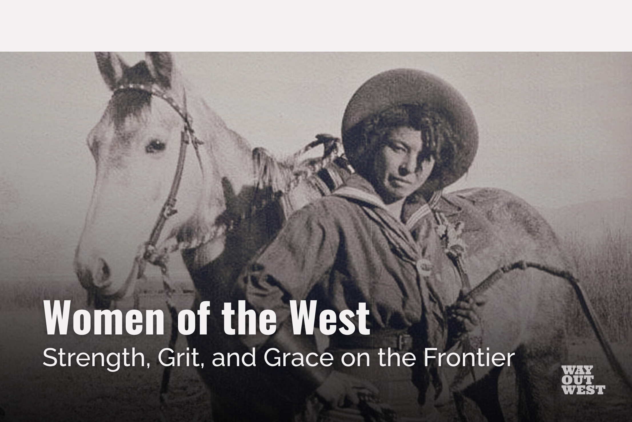 Way Out West | Stories of the American West: Cowboy Tales & Western Lore