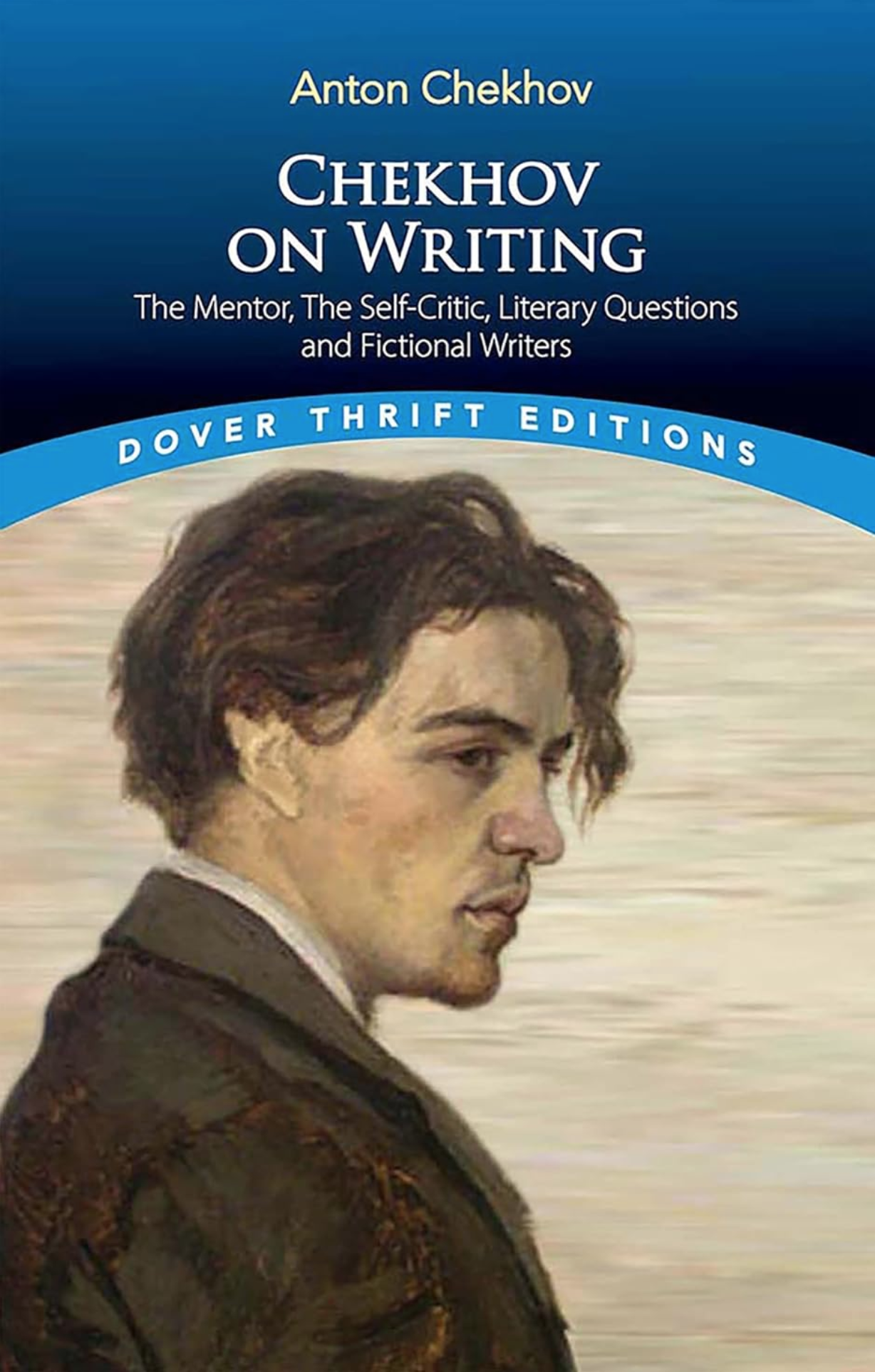 780 Chekhov on Writing (with Bob Blaisdell) 780 Chekhov on Writing (with Bob Blaisdell)