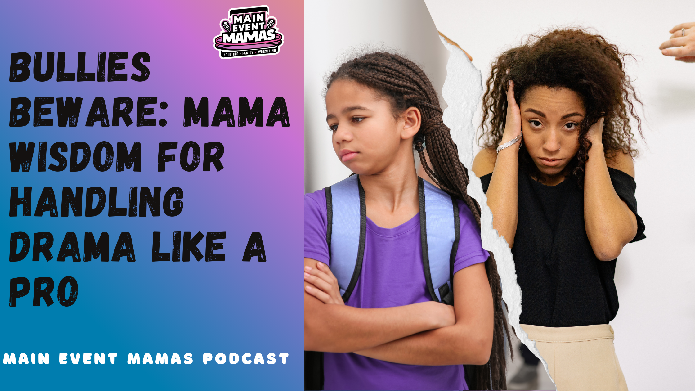 Bullies Beware: Mama Wisdom for Handling Drama Like a Pro Bullies Beware: Mama Wisdom for Handling Drama Like a Pro