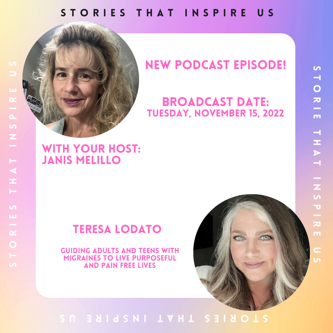Stories That Inspire Us with Teresa Lodato - 11.15.22