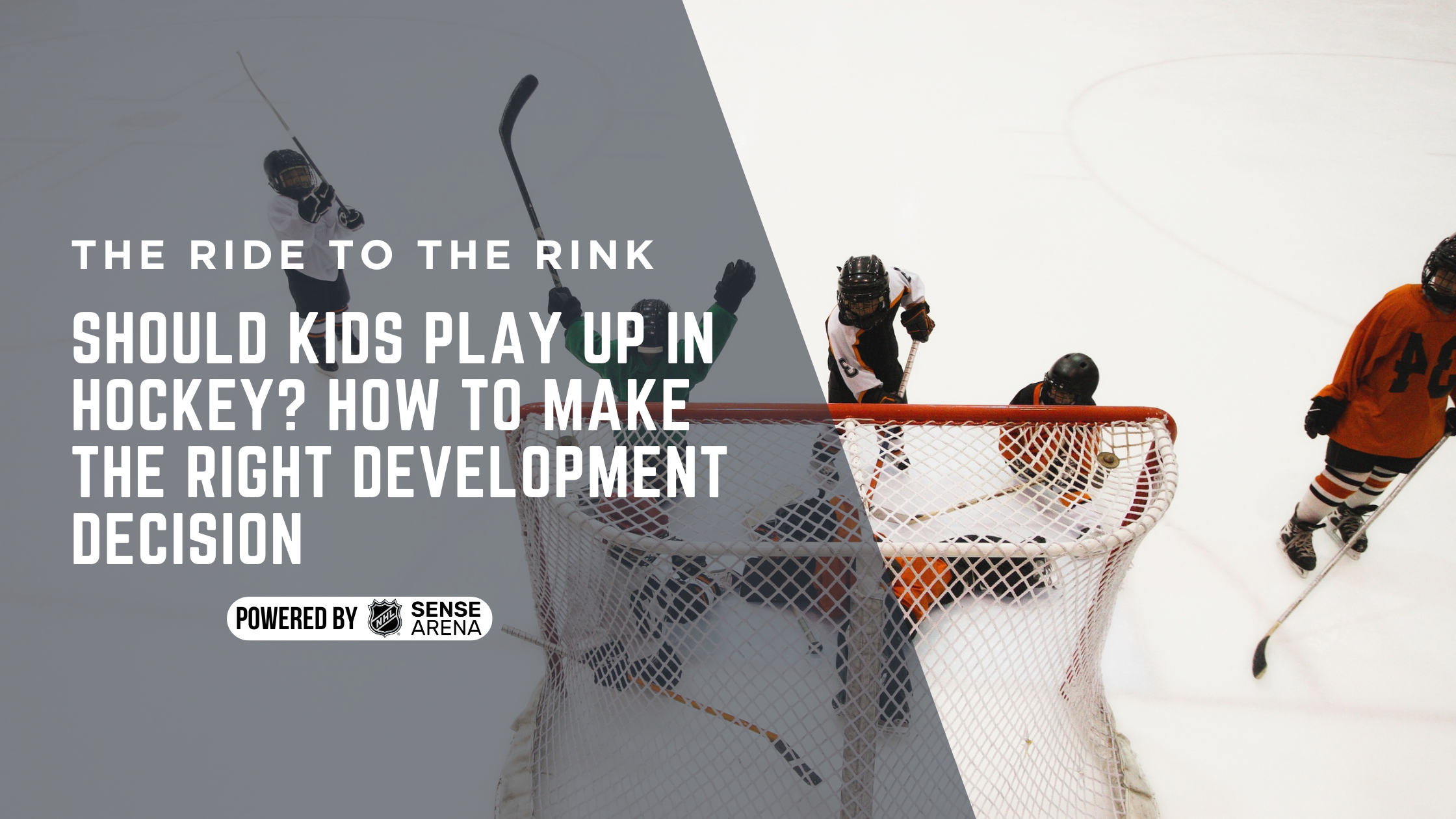 Should Kids Play Up in Hockey? How to Make the Right Development Decision