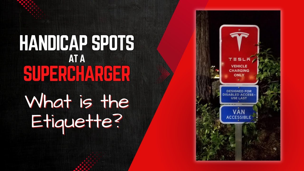 What is the Etiquette for Using Handicap Spots at a Tesla Supercharger?