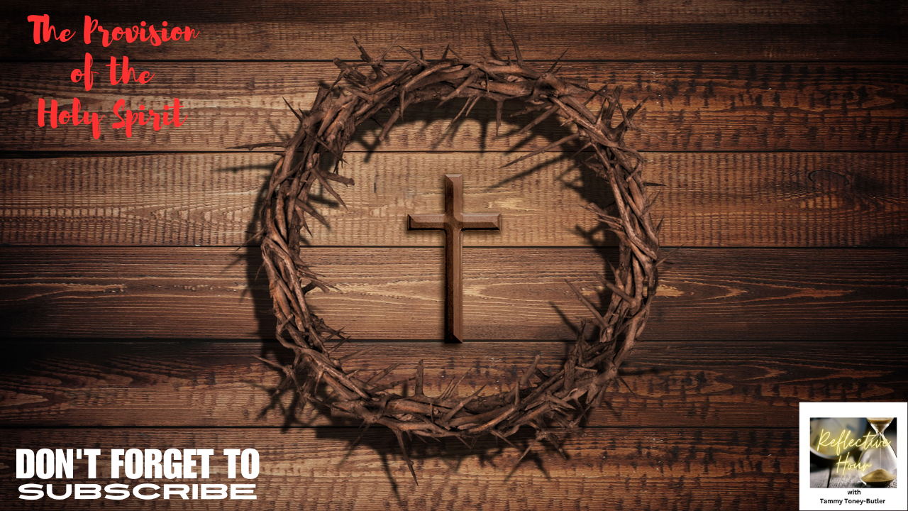 The Provision of the Holy Spirit