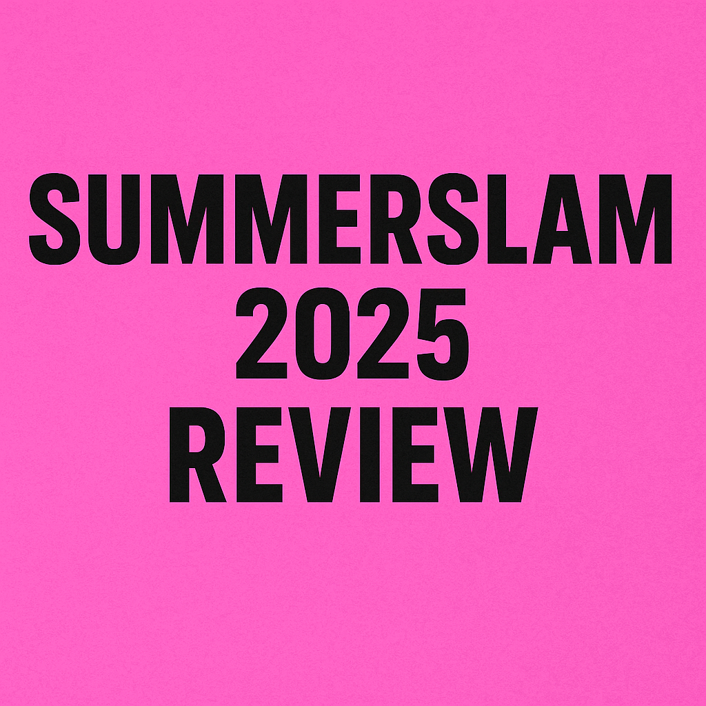 📺 SummerSlam 2025: Two Nights, All the Chaos – Match-By-Match Breakdown