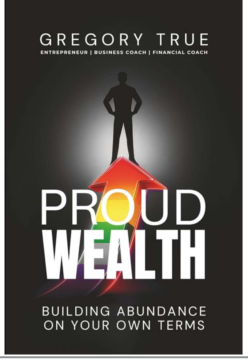 EPS 43 - Gregory True Interview: Proud Wealth – Building Abundance for the LGBTQ Community