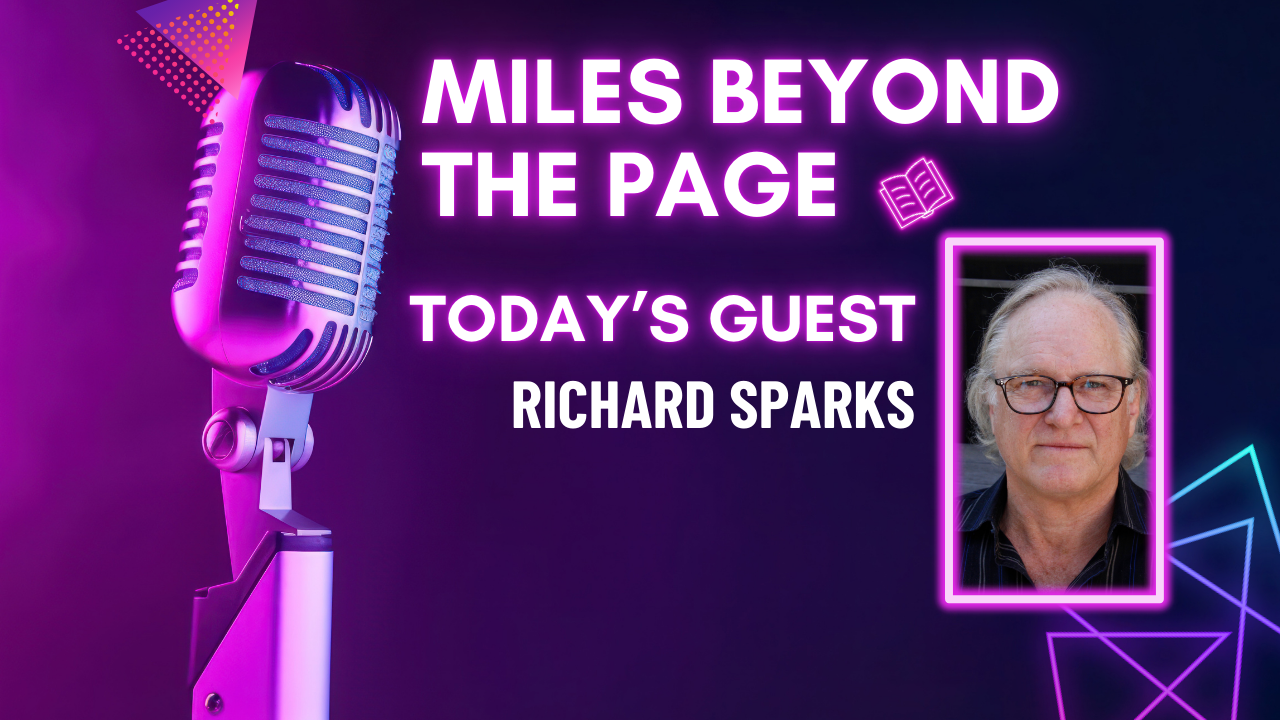 Miles Beyond the Page | Richard Sparks Miles Beyond the Page | Richard Sparks
