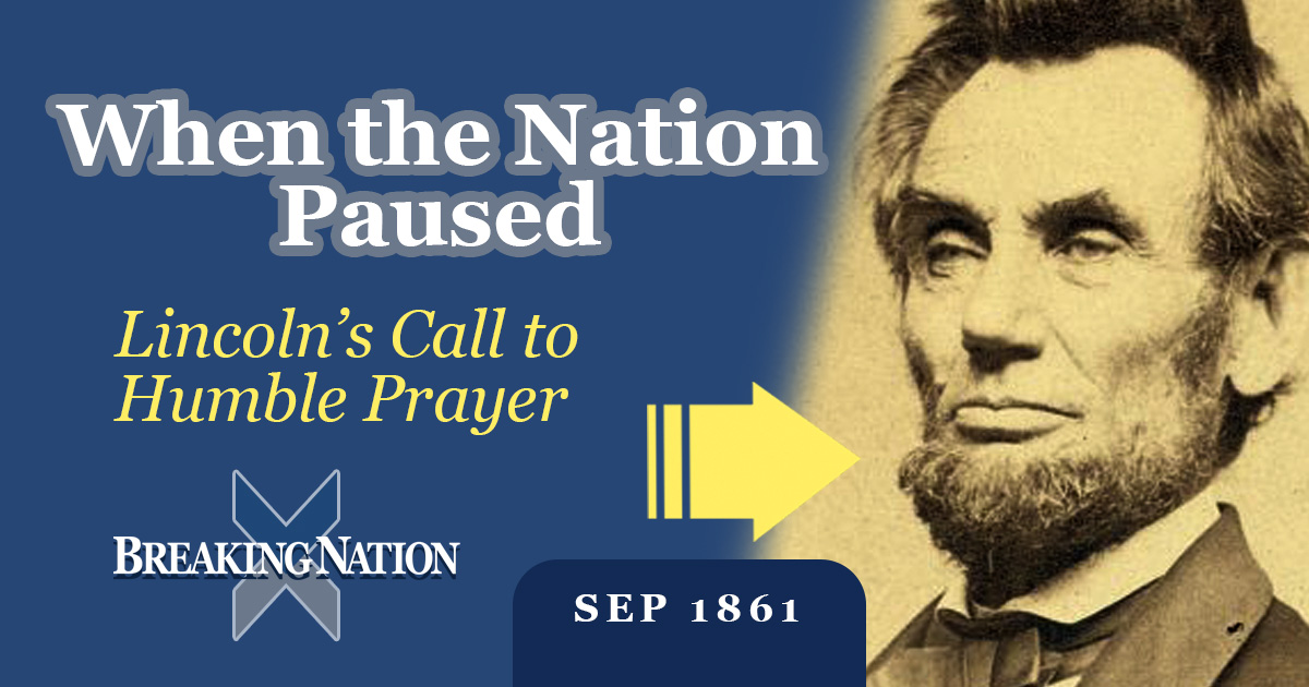 Humility and Hope: How Lincoln Framed a Nation at War