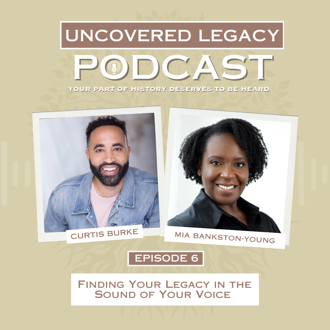 Finding Your Legacy in the Sound of Your Voice with Mia Bankston-Young |S02 E07