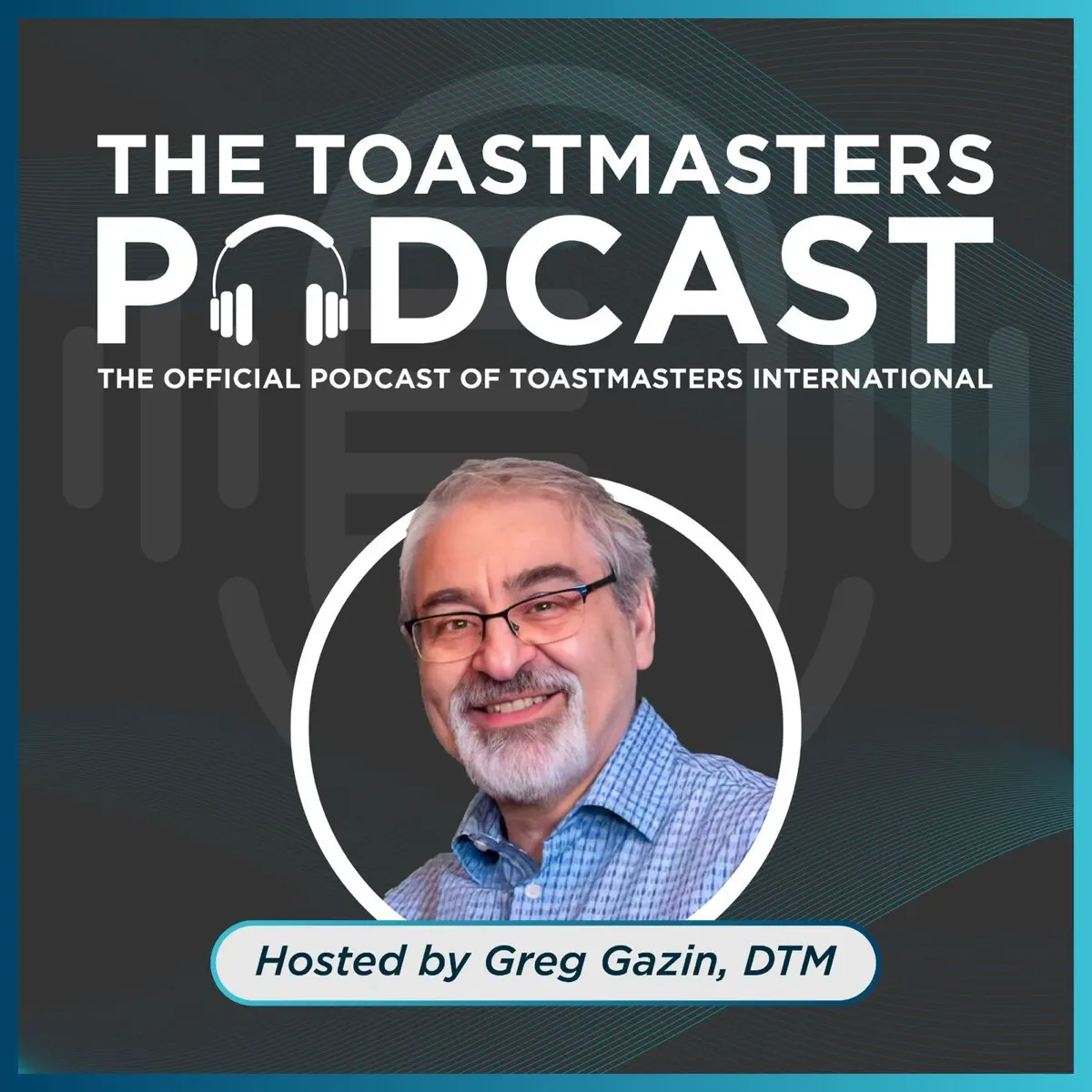 Special Announcement: Live Interview with Greg Gazin Host of The Toastmaster Podcast