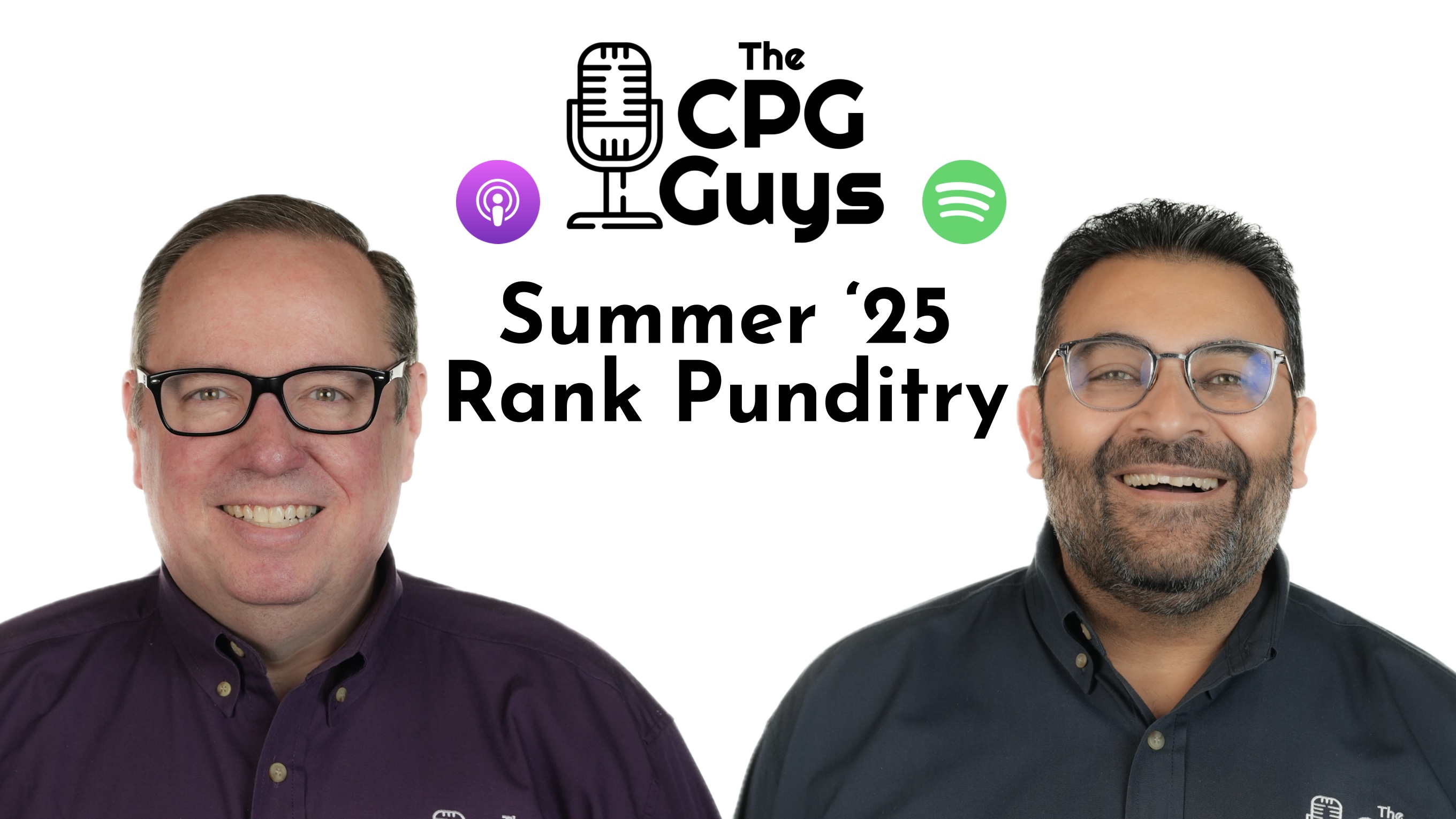 The CPGGUYS Summer '25 Industry Rank Punditry The CPGGUYS Summer '25 Industry Rank Punditry
