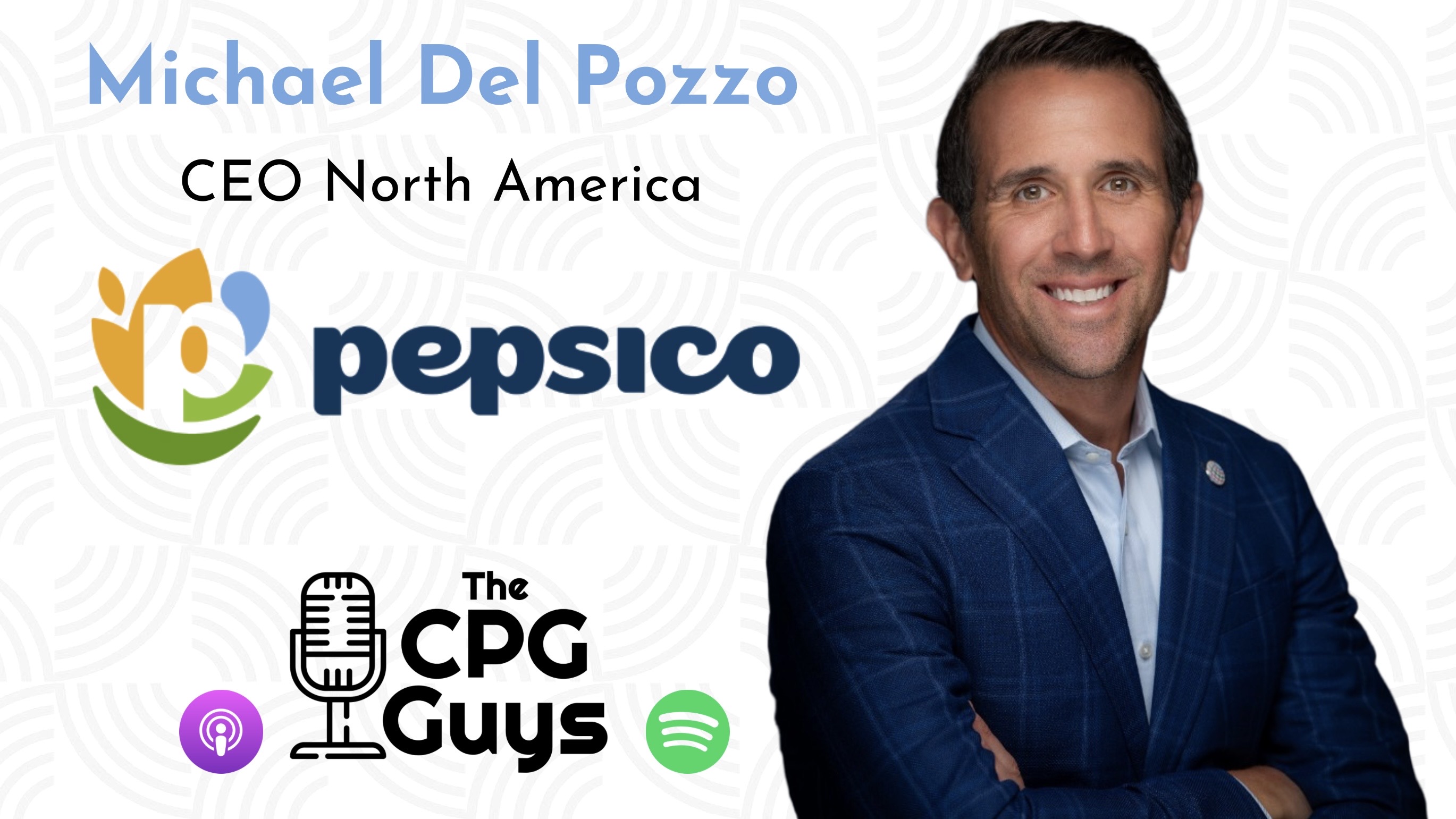 A Culture of Innovation with PepsiCo's Mike Del Pozzo