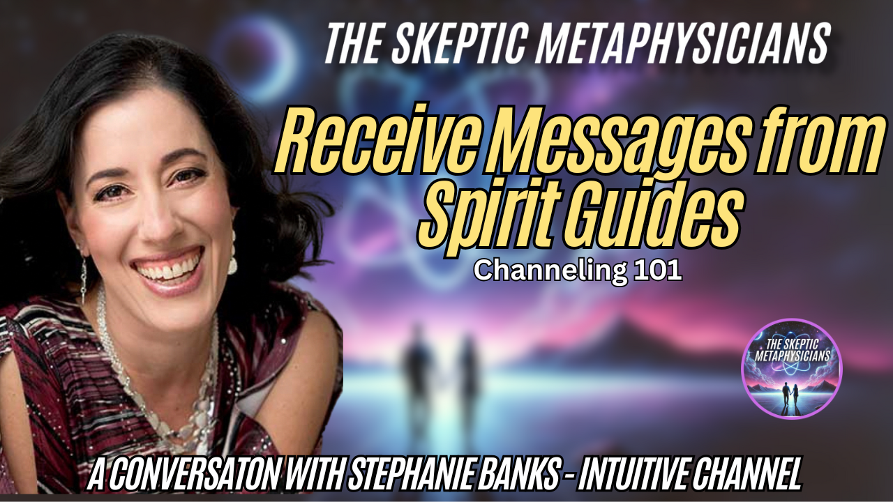 The Complete Guide to Channeling: How to Access Messages from Spirit Guides, Loved Ones, and Beyond