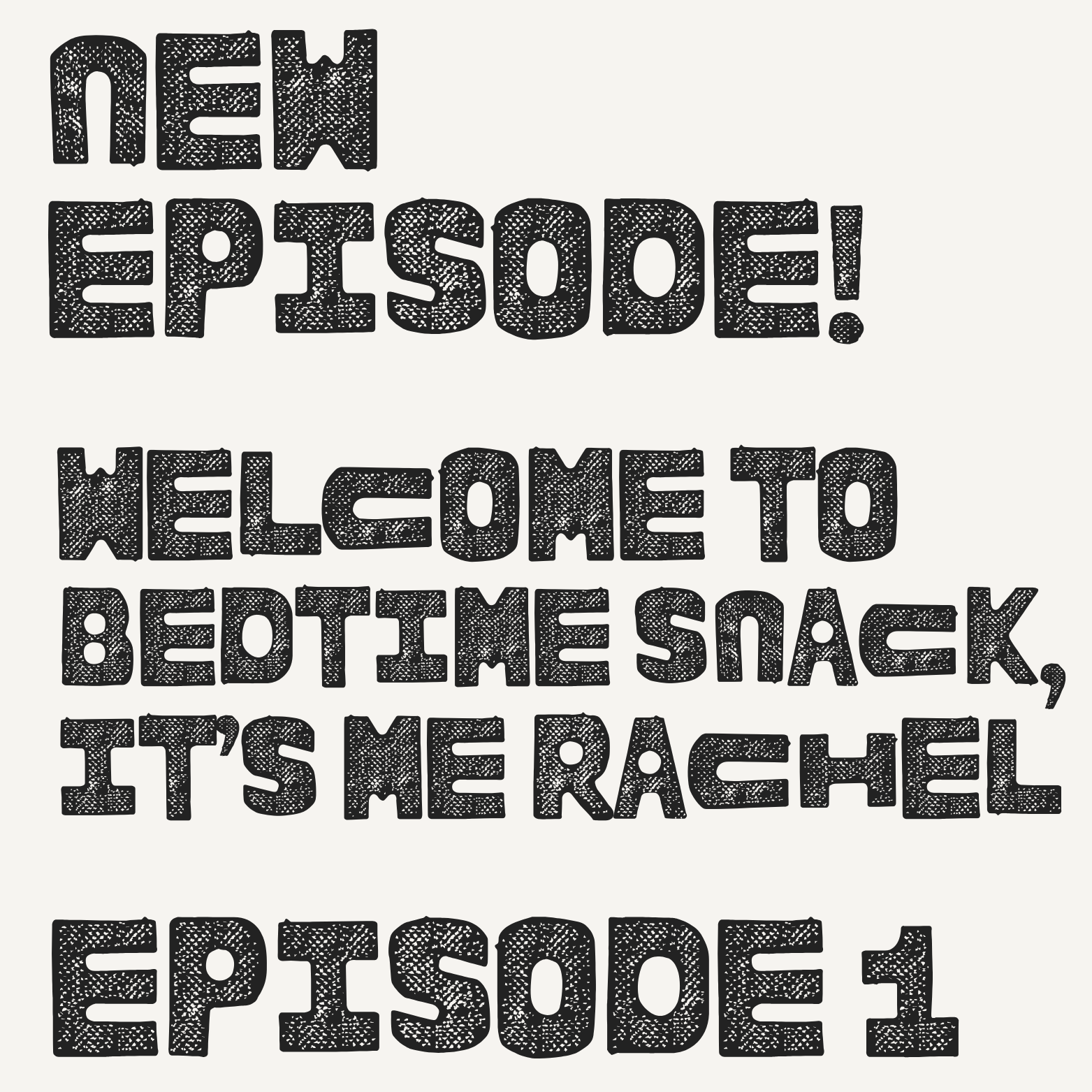 Welcome to Bedtime Snack, It's Me Rachel