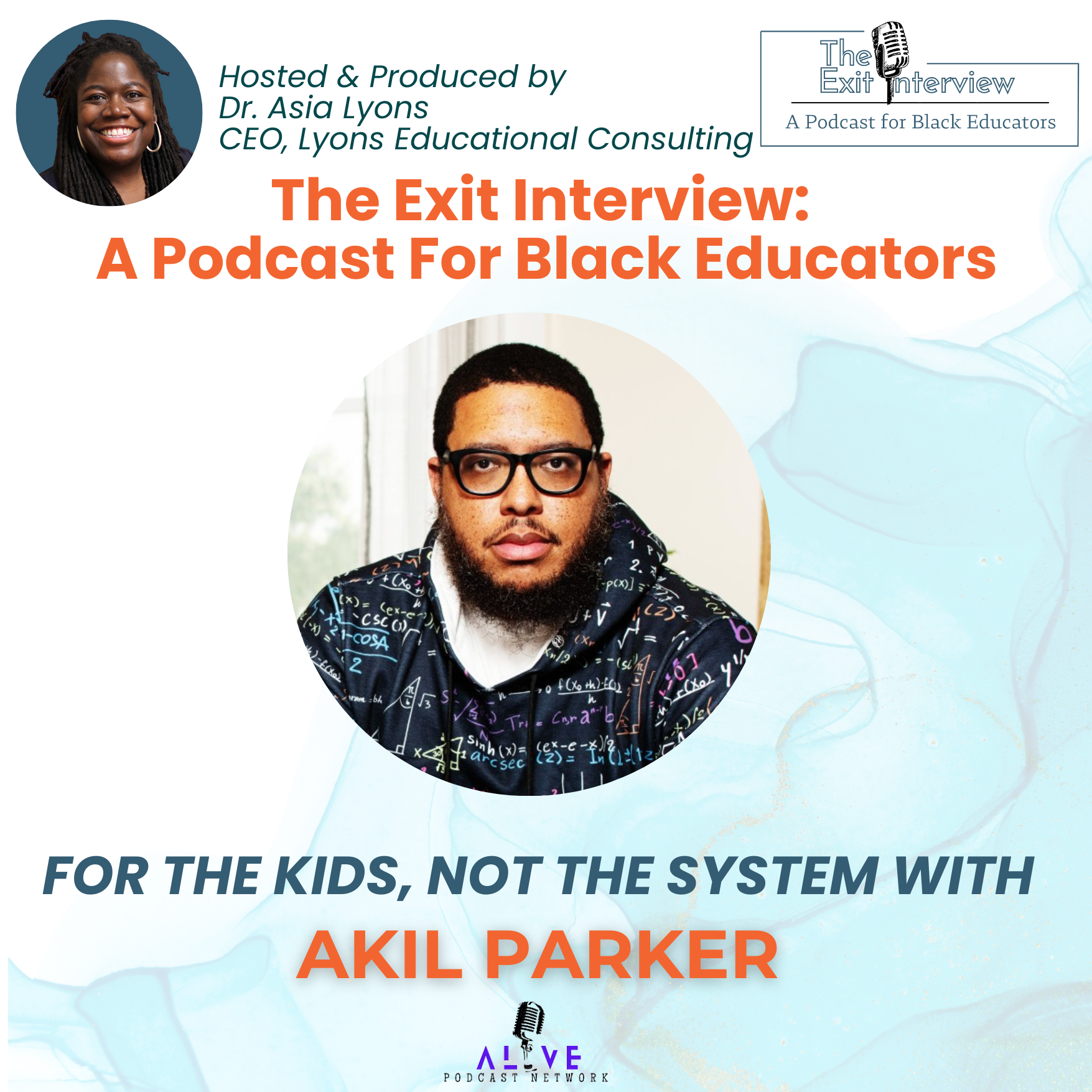 For the Kids, Not the System with Akil Parker