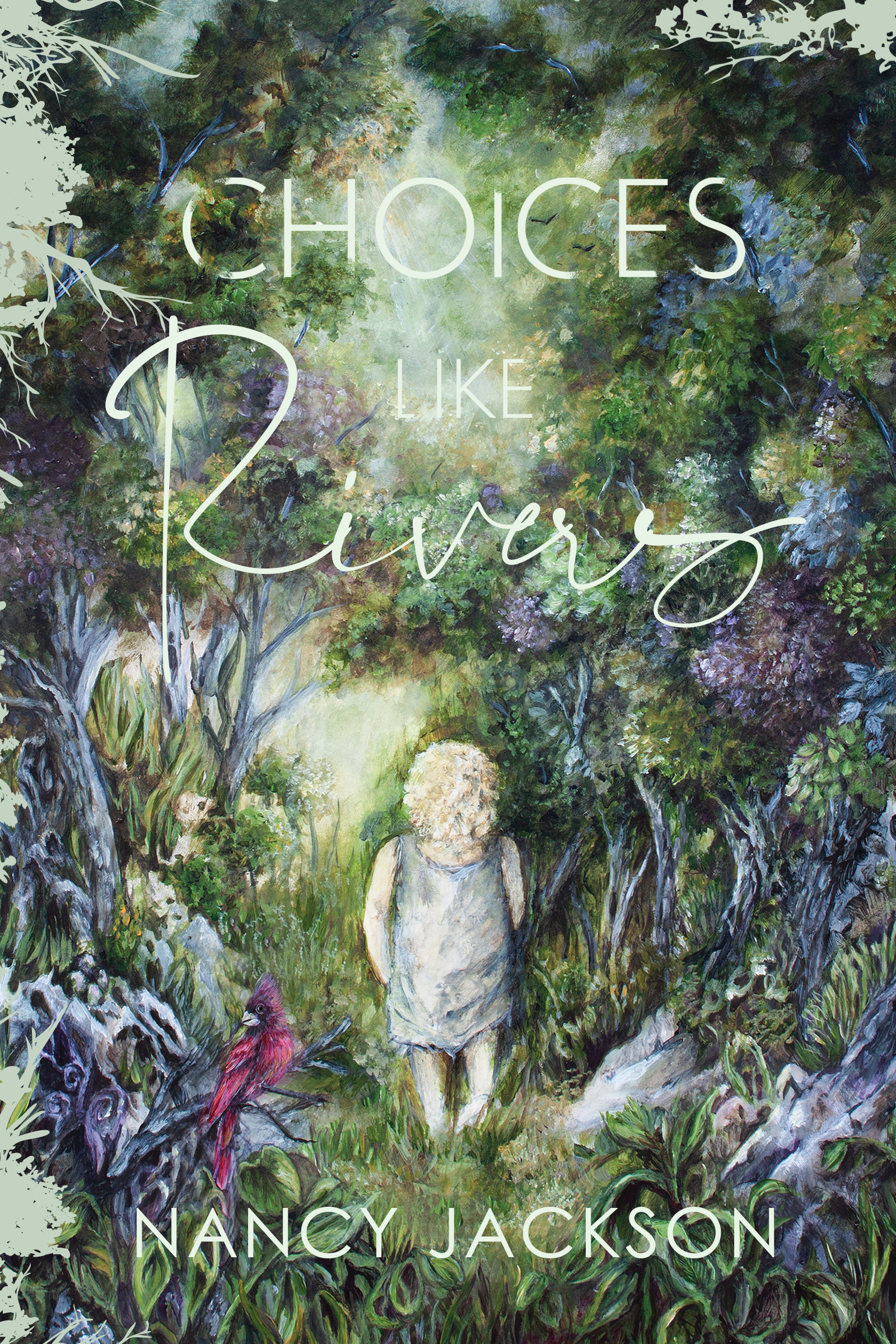 Choices Like Rivers - Author Signed Softback